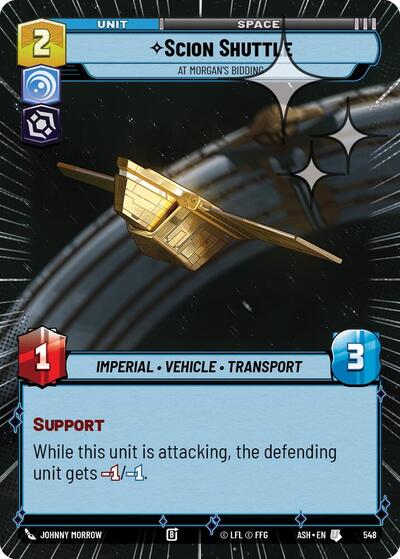 Scion Shuttle - At Morgan's Bidding (Hyperspace Foil) - Ashes of the Empire Star Wars spoiler