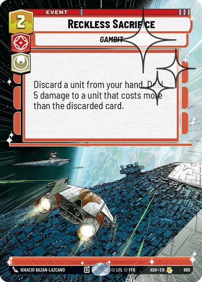 Reckless Sacrifice (Hyperspace Foil) - Ashes of the Empire Star Wars spoiler