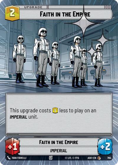 Faith in the Empire (Hyperspace Foil) - Ashes of the Empire Star Wars spoiler